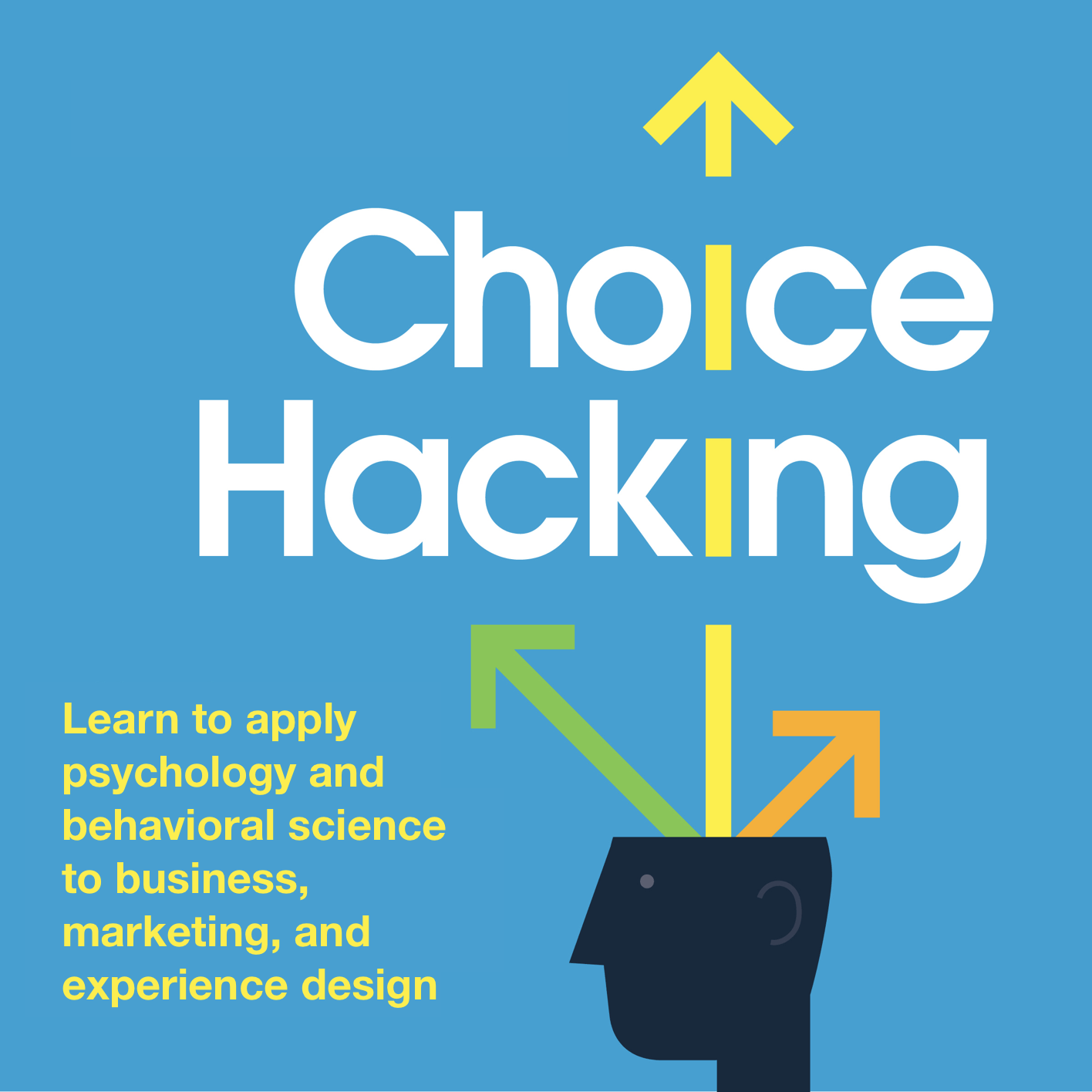 Choice Hacking Podcast Cover Choice Hacking Behavioral Science Podcast